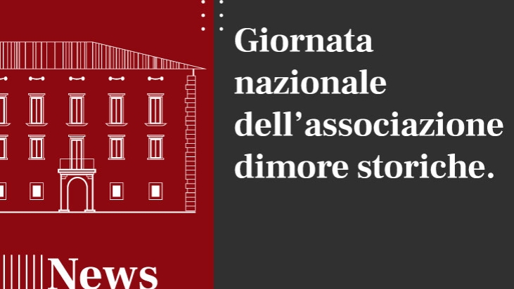 Giornata nazionale dell’associazione dimore storiche